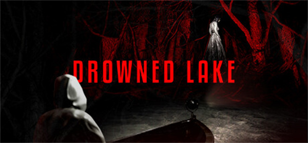 揭开溺亡湖下的秘密！《Drowned Lake》上架Steam平台